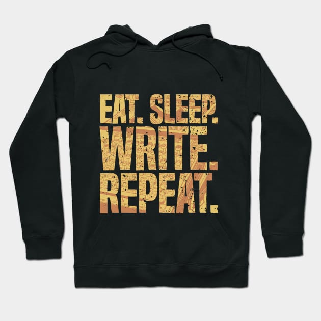 Eat Sleep Write Repeat Funny Author Writer Distressed Hoodie by udesign